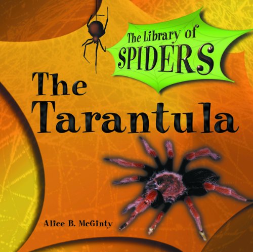 The Tarantula (The Library of Spiders) (9780823955664) by McGinty, Alice B.