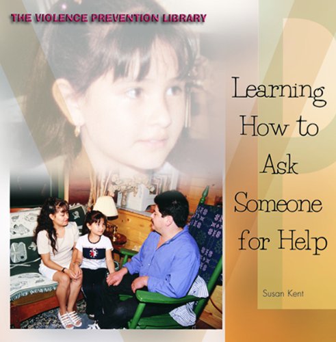 Beispielbild fr Learning How to Ask Someone for Help (Violence Prevention Library) zum Verkauf von BooksRun