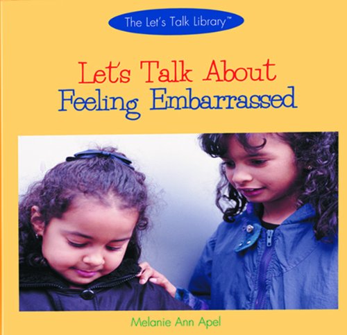 Stock image for Let's Talk about Feeling Embarrassed (Let's Talk Library) for sale by Booksavers of MD
