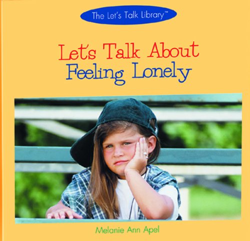 Beispielbild fr Let's Talk about Feeling Lonely zum Verkauf von Better World Books