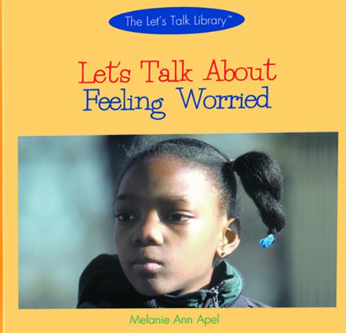 Stock image for Let's Talk about Feeling Worried for sale by Better World Books