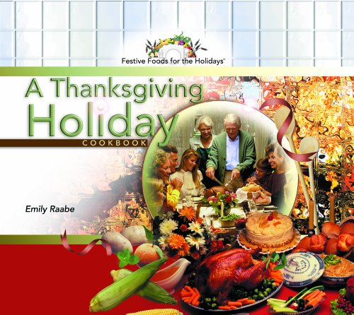 Stock image for A Thanksgiving Holiday Cookbook for sale by Better World Books