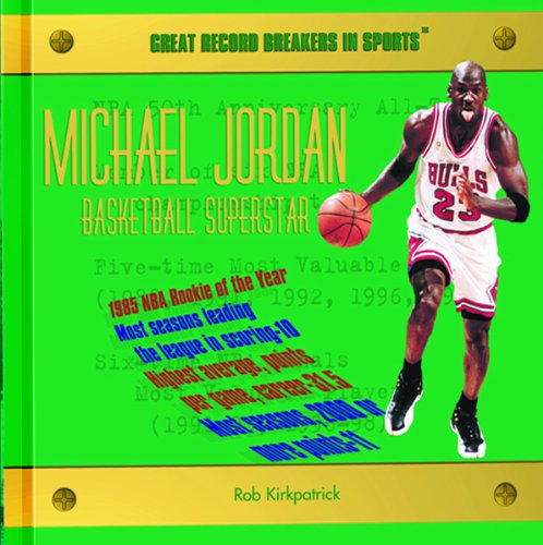 9780823956333: Michael Jordan: Basketball Superstar (Great Record Breakers in Sports)