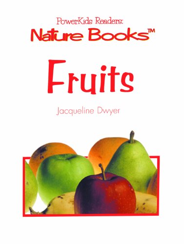 Stock image for Fruits (Powerkids Readers Nature Books) for sale by Booksavers of MD