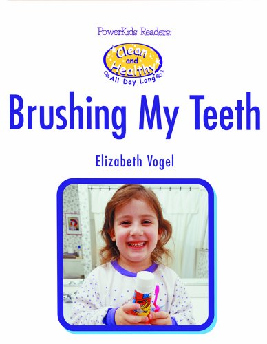 9780823956838: Brushing My Teeth (Powerkids Readers Clean and Healthy All Day Long)