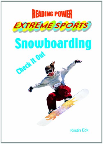 Stock image for Snowboarding: Check It Out! (Reading Power: Extreme Sports Series) for sale by Idaho Youth Ranch Books