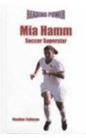 Beispielbild fr Mia Hamm : Soccer Superstar zum Verkauf von Better World Books