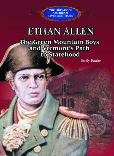 Beispielbild fr Ethan Allen : The Green Mountain Boys and Vermont's Path to Statehood zum Verkauf von Better World Books