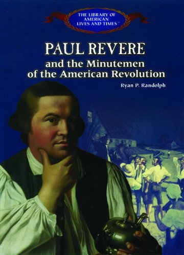 Imagen de archivo de Paul Revere and the Minutemen of the American Revolution a la venta por Better World Books