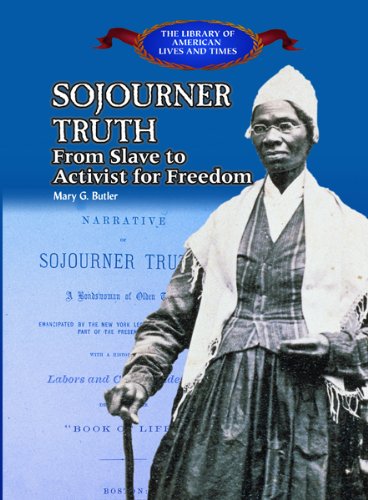 Imagen de archivo de Sojourner Truth : From Slave to Activist for Freedom a la venta por Better World Books