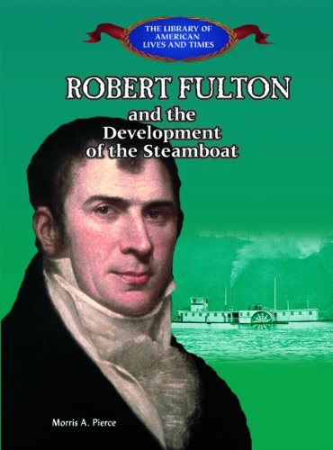 Stock image for Robert Fulton and the Developm for sale by SecondSale