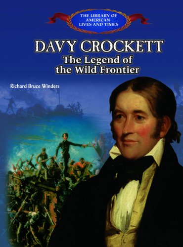 Imagen de archivo de Davy Crockett : The Legend of the Wild Frontier a la venta por Better World Books: West