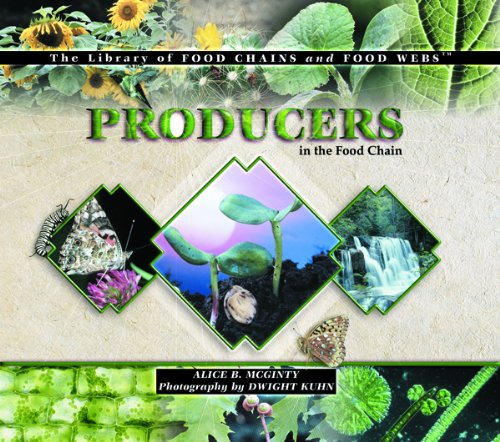 Producers in the Food Chain (The Library of Food Chains and Food Webs) (9780823957521) by McGinty, Alice B.