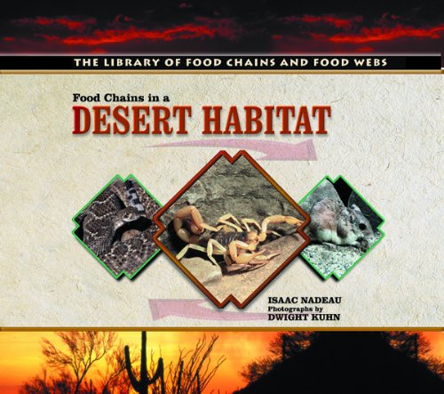 Imagen de archivo de Food Chains in a Desert Habitat (The Library of Food Chains and Food Webs) a la venta por Irish Booksellers
