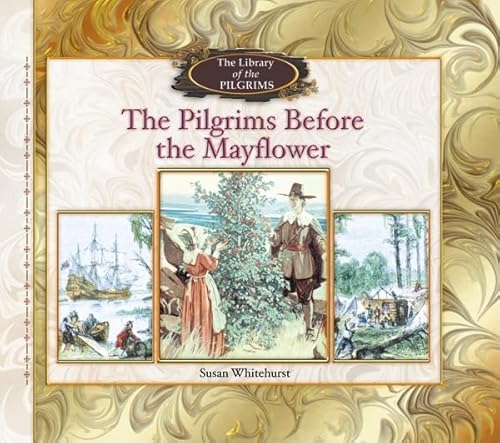 Beispielbild fr The Pilgrims Before the Mayflower zum Verkauf von Better World Books