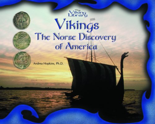 Vikings: The Norse Discovery of America (The Vikings Library) (9780823958177) by Hopkins, Andrea