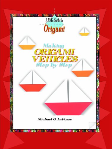 Imagen de archivo de Making Origami Vehicles Step by Step (Kids Guide to Origami) a la venta por More Than Words
