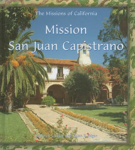 Beispielbild fr Mission San Juan Capistrano zum Verkauf von ThriftBooks-Atlanta