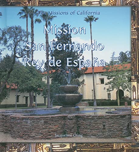 Mission San Fernando (Missions of California) (9780823958931) by Ching, J.