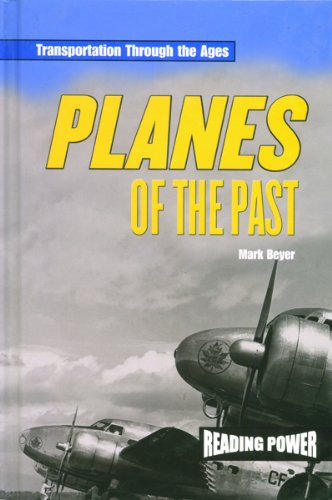 Beispielbild fr Planes of the Past zum Verkauf von Better World Books: West