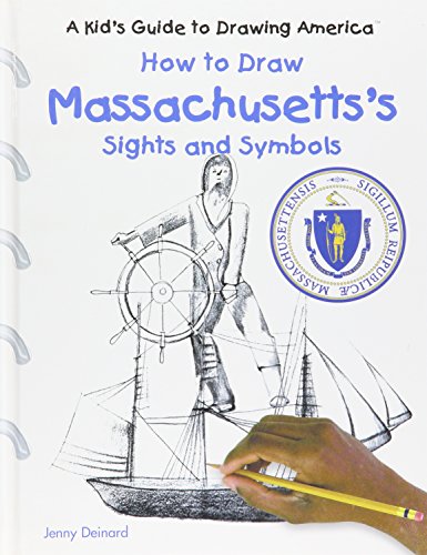 Beispielbild fr How to Draw Massachusetts's Sights and Symbols zum Verkauf von Better World Books