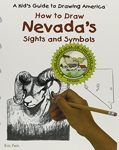 How to Draw Nevada's Sights and Symbols (A Kid's Guide to Drawing America) (9780823960842) by Fein, Eric