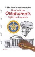 Beispielbild fr How to Draw Oklahoma's Sights and Symbols (A Kid's Guide to Drawing America) zum Verkauf von SecondSale