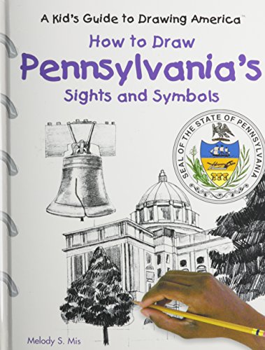 Stock image for How to Draw Pennsylvania's Sights and Symbols for sale by Better World Books: West