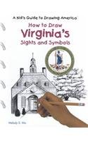 Beispielbild fr How to Draw Virginia's Sights and Symbols zum Verkauf von Better World Books