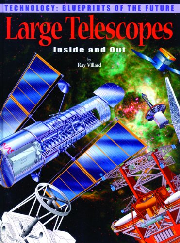 Stock image for Large Telescopes: Inside and Out (Technology--blueprints of the F for sale by Hawking Books