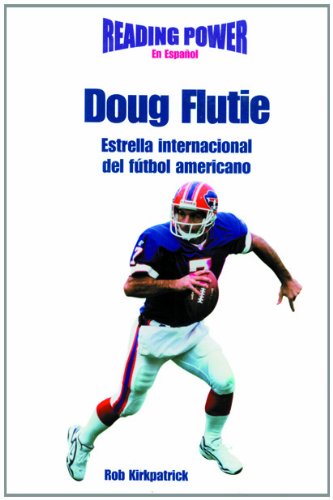 Imagen de archivo de Doug Flutie Estrella Internacional Del Futbol Americano/ International Football Star (Deportistas De Poder) (Spanish Edition) a la venta por Irish Booksellers