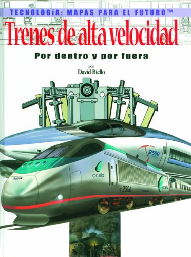 Stock image for Trenes De Alta Velocidad Por Dentro Y Por Fuera for sale by Pomfret Street Books