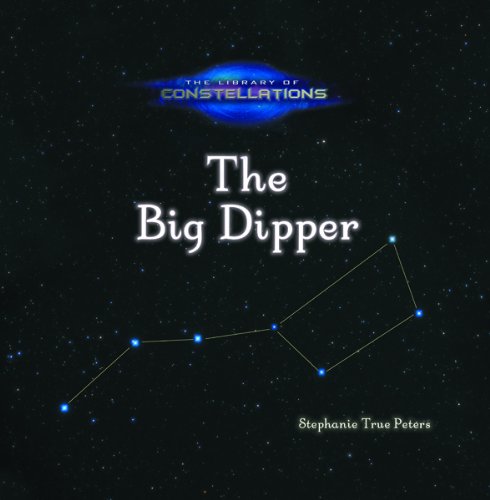 Stock image for The Big Dipper (Library of Constellations) for sale by Off The Shelf