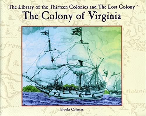 Stock image for The Colony of Virginia (Library of the Thirteen Colonies and the Lost Colony) for sale by BooksRun
