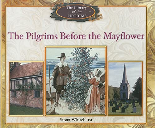 9780823961849: The Pilgrims Before the Mayflower (Library of the Pilgrims)