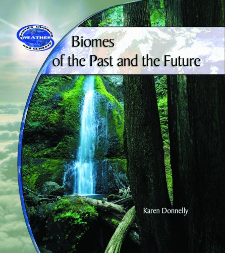 Beispielbild fr Biomes of the Past and Future zum Verkauf von Better World Books