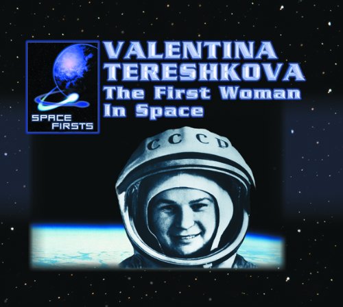 Imagen de archivo de Valentina Tereshkova : The First Woman in Space a la venta por Better World Books: West