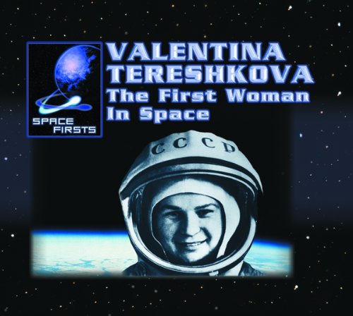 Stock image for Valentina Tereshkova: The First Woman in Space (Space Firsts) for sale by Hawking Books