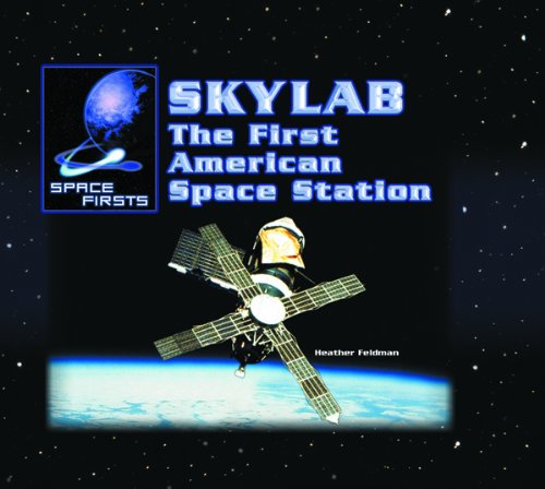 9780823962488: Skylab: The First American Space Station (Space Firsts)