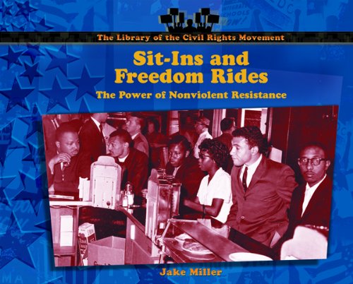 Beispielbild fr Sit-Ins and Freedom Rides: The Power of Nonviolent Resistance (Library of the Civil Rights Movement) zum Verkauf von More Than Words
