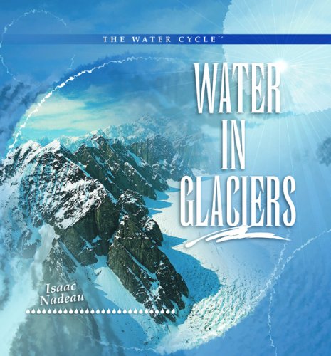 9780823962655: Water in Glaciers (Water Cycle)