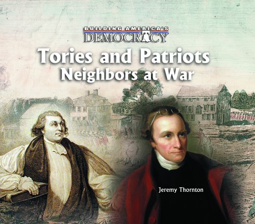 Imagen de archivo de Tories and Patriots: Neighbors at War a la venta por ThriftBooks-Dallas