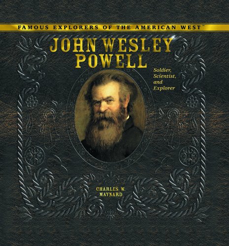 Stock image for John Wesley Powell : Soldier, Scientist, and Explorer for sale by Better World Books: West