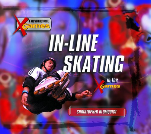 Beispielbild fr In-Line Skating in the X Games zum Verkauf von Better World Books