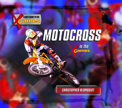 9780823963034: Motocross in the X Games (Kid's Guide to the X Games)