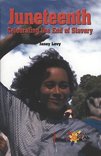 Beispielbild fr Juneteenth: Celebrating the End of Slavery (Rosen Real Readers) zum Verkauf von medimops