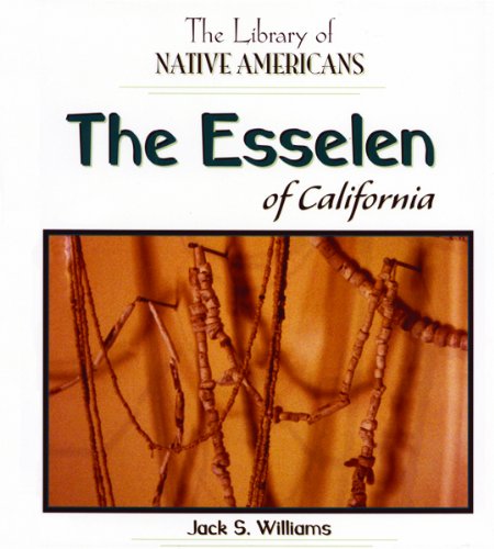 Beispielbild fr The Esselen of California zum Verkauf von Better World Books
