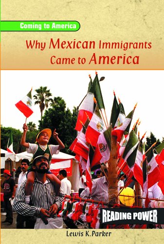 Imagen de archivo de Why Mexican Immigrants Came to America (Coming to America) a la venta por More Than Words