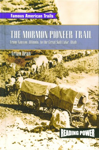 Beispielbild fr The Mormon Pioneer Trail: From Nauvoo, Illinois to the Great Salt Lake, Utah (Famous American Trails) zum Verkauf von Wonder Book