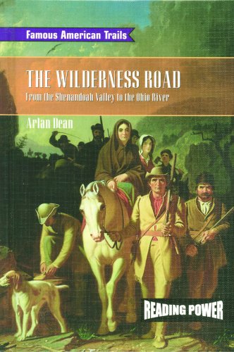 9780823964772: The Wilderness Road: From the Shenandoah Valley to the Ohio River (Famous American Trails)